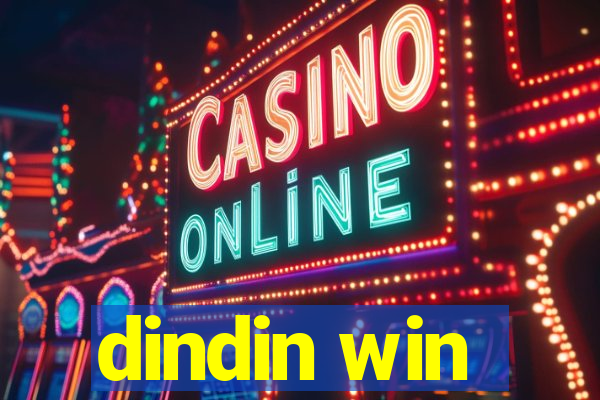 dindin win